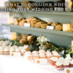 What to Consider When Choosing Your Wedding Food Setup